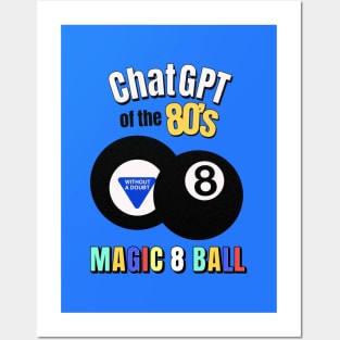 ChatGPT of the 80's - Magic 8 ball Posters and Art